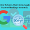 Top 3 websites for checking google keyword ranking